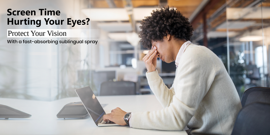 Screen Time Hurting Your Eyes? Meet the Sublingual Spray That Protects Vision
