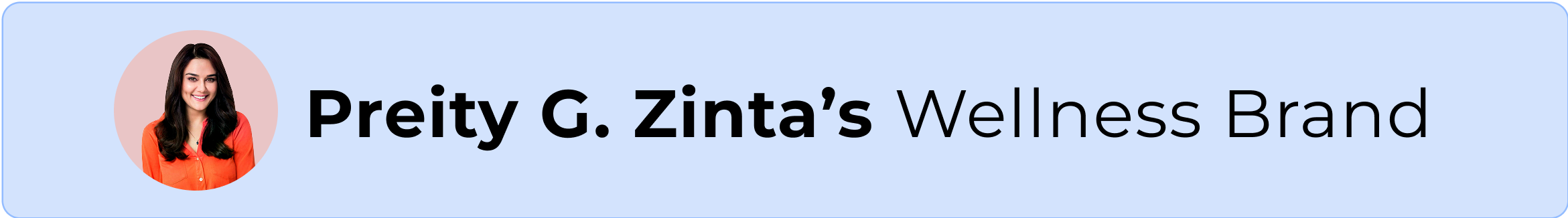 Preity G.Zinta's wellness brand