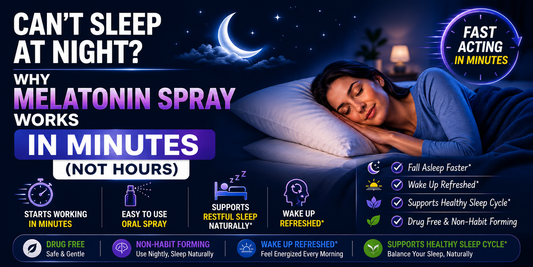 Can't Sleep at Night? Why Melatonin Spray Works in Minutes (Not Hours)